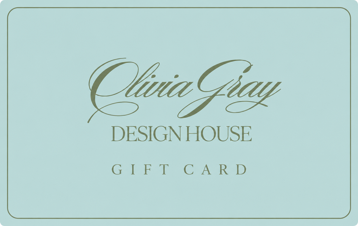 Olivia Gray Design House Gift Card